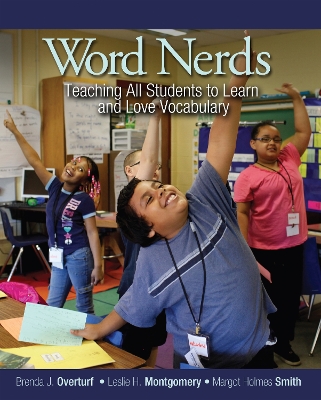 Word Nerds: Teaching All Students to Learn and Love Vocabulary by Brenda L. Overturf
