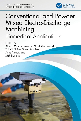 Conventional and Powder Mixed Electro-Discharge Machining: Biomedical Applications book