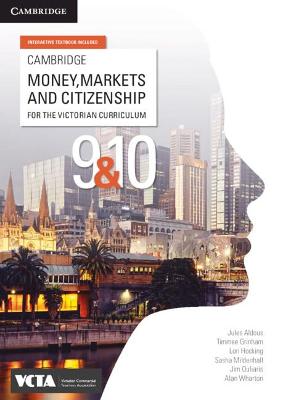 Cambridge Money, Markets and Citizenship for the Victorian Curriculum 9&10 book
