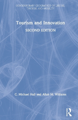 Tourism and Innovation by C. Michael Hall
