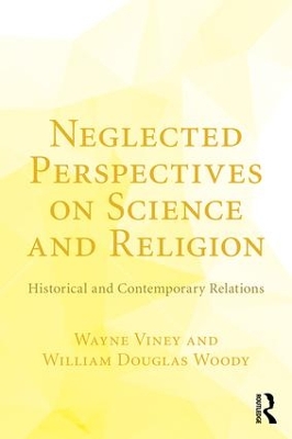Neglected Perspectives on Science and Religion by Wayne Viney