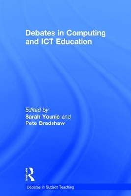 Debates in Computing and ICT Education by Sarah Younie