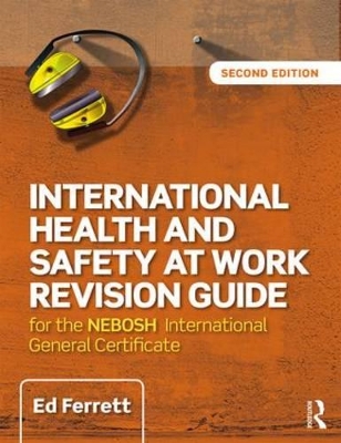 International Health & Safety at Work Revision Guide by Ed Ferrett