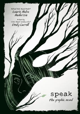 Speak: The Graphic Novel by Laurie Halse Anderson