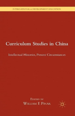 Curriculum Studies in China by W. Pinar