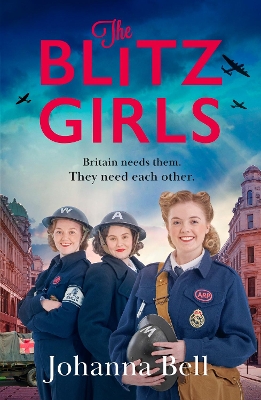 The Blitz Girls: Absolutely gripping and heartbreaking World War 2 saga fiction book