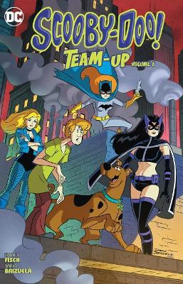 Scooby Doo Team-Up Volume 6 book
