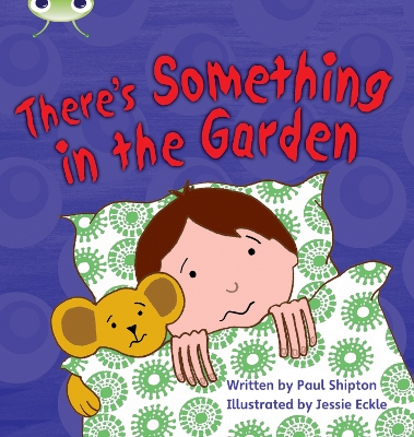 Bug Club Phonics Bug Set 12 There's Something In the Garden book