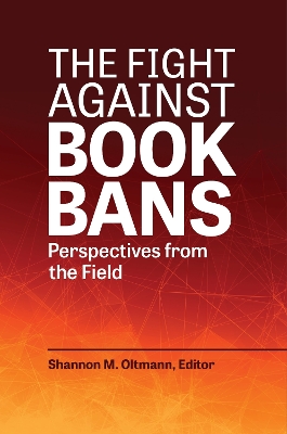 The Fight against Book Bans: Perspectives from the Field book