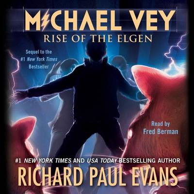 Michael Vey 2: Rise of the Elgen by Richard Paul Evans