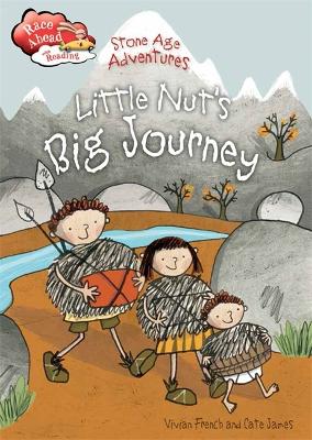 Race Ahead With Reading: Stone Age Adventures: Little Nut's Big Journey book