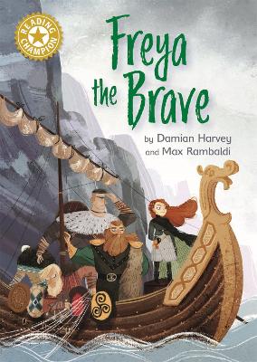 Reading Champion: Freya the Brave: Independent Reading Gold 9 book