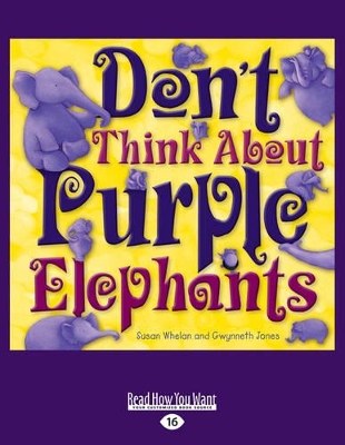 Don't Think About Purple Elephants by Susan Whelan