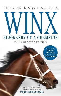 Winx: Biography of a Champion by Trevor Marshallsea