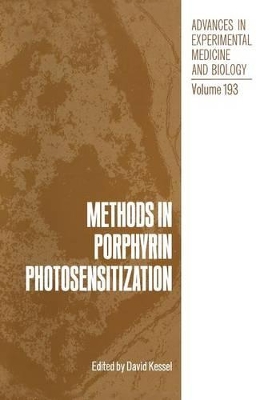 Methods in Porphyrin Photosensitization by David Kessel