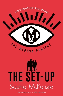 The The Medusa Project: The Set-Up by Sophie McKenzie
