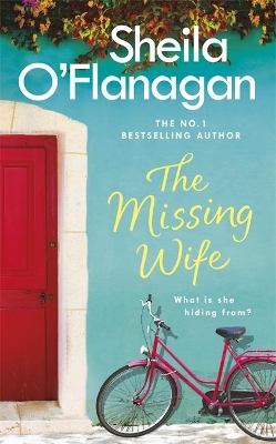 The Missing Wife: The Unputdownable Bestseller by Sheila O'Flanagan