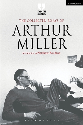 The The Collected Essays of Arthur Miller by Arthur Miller