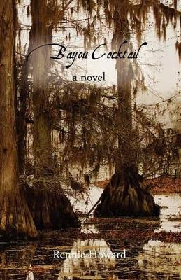 Bayou Cocktail by Rennie Howard