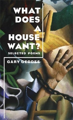 What Does A House Want?: Selected Poems book