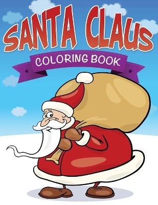 Santa Claus Coloring Book book