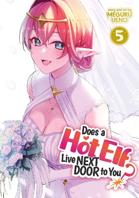 Does a Hot Elf Live Next Door to You? Vol. 5 book