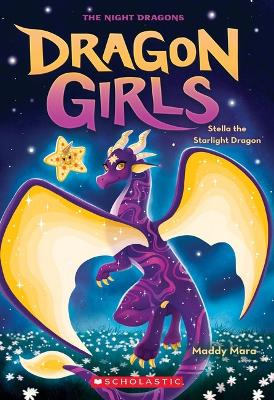 Stella the Starlight Dragon (Dragon Girls #9) book