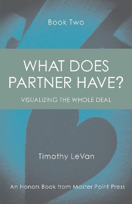 What Does Partner Have Book Two by Timothy LeVan