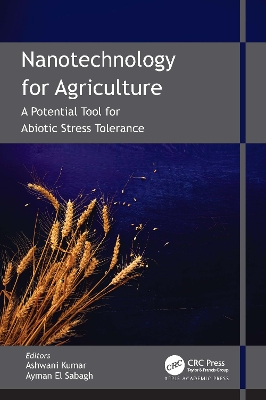 Nanotechnology for Agriculture: A Potential Tool for Abiotic Stress Tolerance book