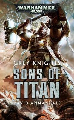 Grey Knights: Sons of Titan book