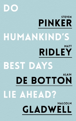 Do Humankind's Best Days Lie Ahead? book