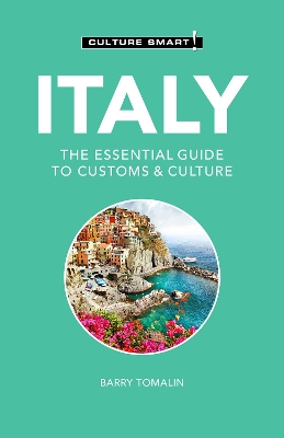 Italy - Culture Smart!: The Essential Guide to Customs & Culture book