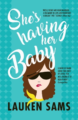 She's Having Her Baby: wickedly funny story of the trials and tribulations of pregnancy by Lauren Sams