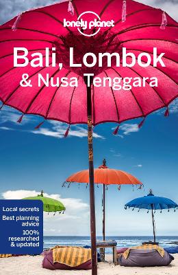 Lonely Planet Bali, Lombok & Nusa Tenggara by Lonely Planet