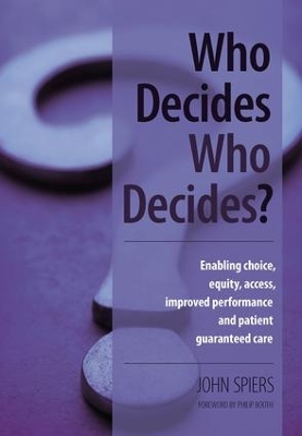 Who Decides Who Decides? by John Spiers