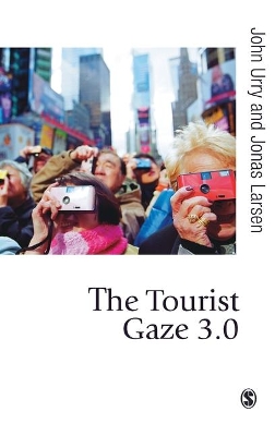 The Tourist Gaze 3.0 by John Urry