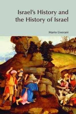 Israel's History and the History of Israel by Mario Liverani