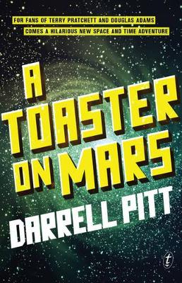 A A Toaster on Mars by Darrell Pitt