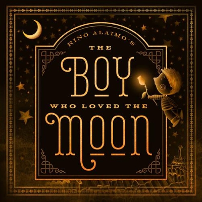 Boy Who Loved the Moon by Rino Alaimo