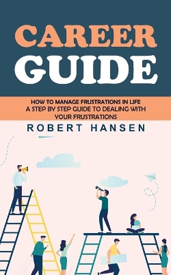 Career Guide: An Expert's Guide to Building Your Block chain Career (How to Become a Pathfinder for Lifetime Success & Fulfillment Career Planning) book