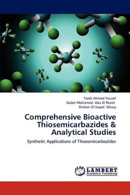 Comprehensive Bioactive Thiosemicarbazides & Analytical Studies book