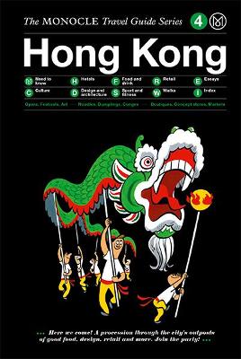The Monocle Travel Guide to Hong Kong: Updated Version book