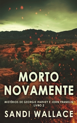 Morto Novamente by Sandi Wallace