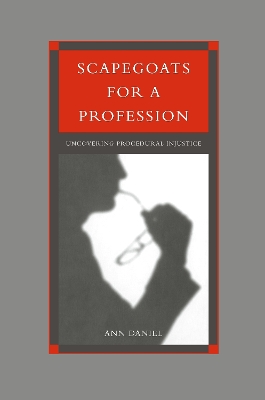 Scapegoats for a Profession? by Ann Daniel