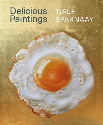 Tjalf Sparnaay - Delicious Paintings book