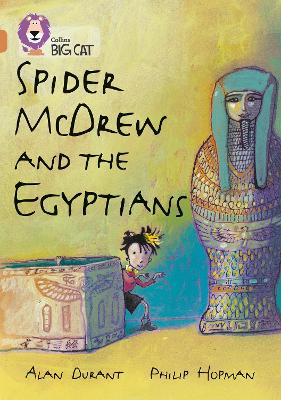 Spider McDrew and the Egyptians: Band 12/Copper (Collins Big Cat) by Alan Durant