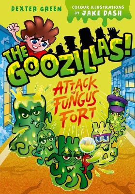 Goozillas!: Attack on Fungus Fort book