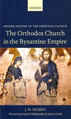 Orthodox Church in the Byzantine Empire book