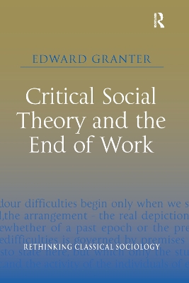 Critical Social Theory and the End of Work book