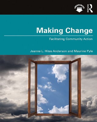 Making Change: Facilitating Community Action by Jeanne Hites Anderson